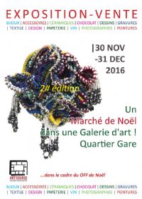 Un Marché de Noël dans une galerie d'art ! Quartier gare. 2éme édition. Du 30 novembre au 31 décembre 2016 à Strasbourg. Bas-Rhin.  15H00